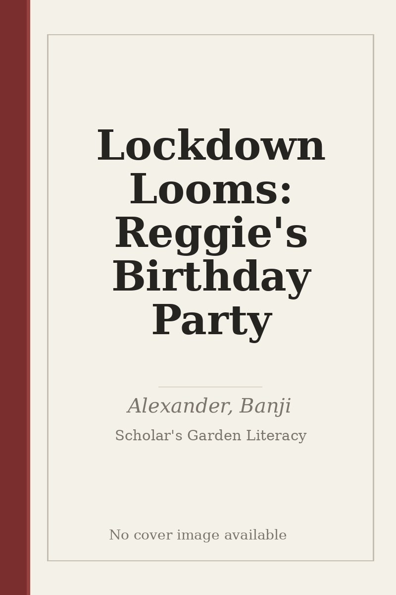 Lockdown Looms: Reggie's Birthday Party - no cover image available