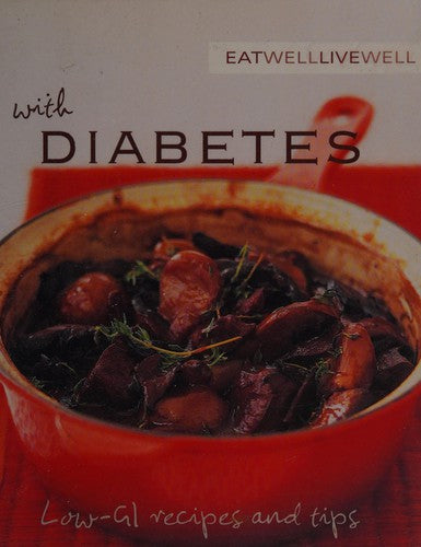 Eat Well Live Well Diabetes (Whitecap Edition): Low-Gi Recipes and Tips
