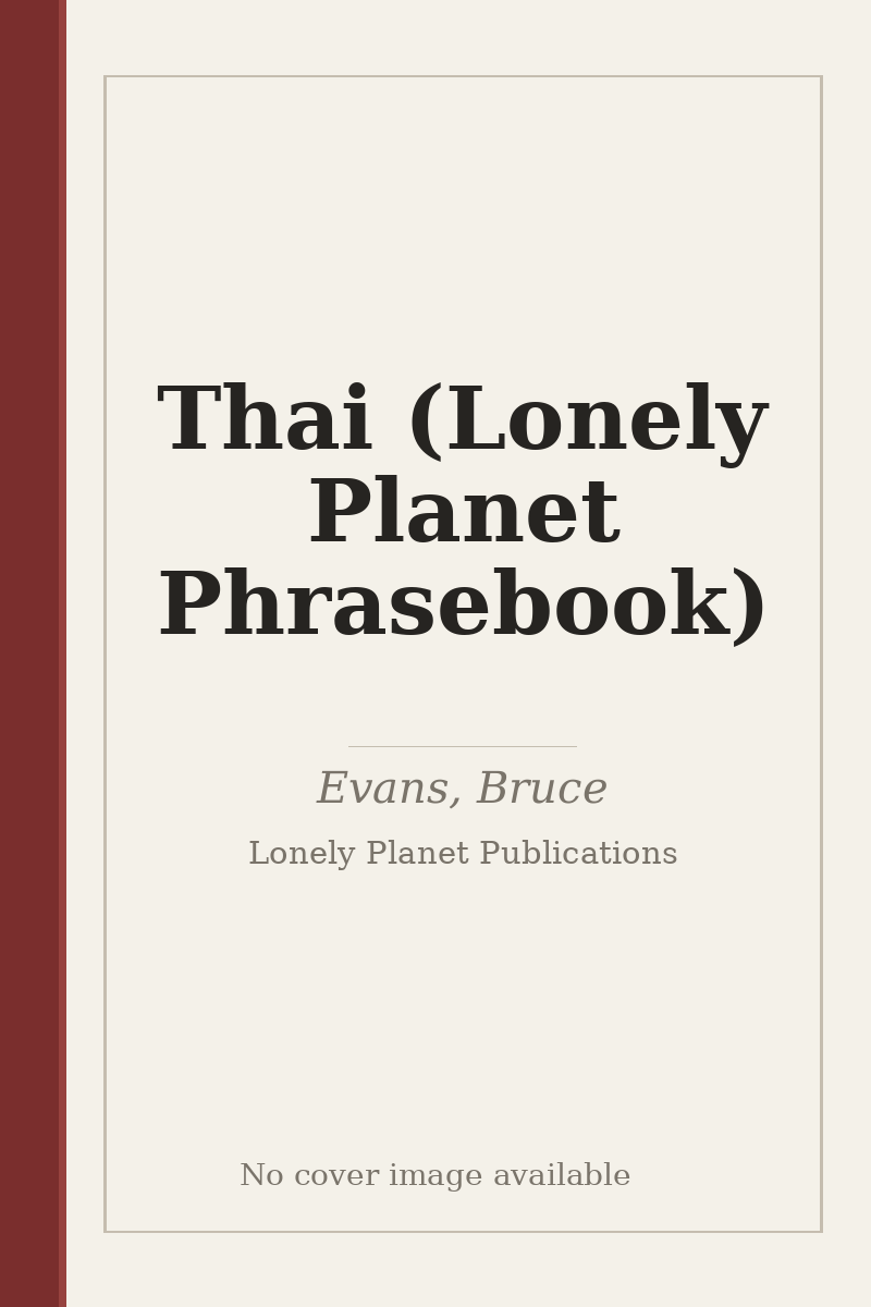 Thai (Lonely Planet Phrasebook) - no cover image available
