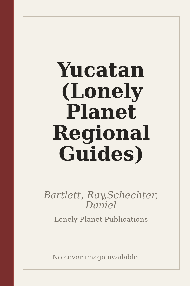 Yucatan (Lonely Planet Regional Guides) - no cover image available