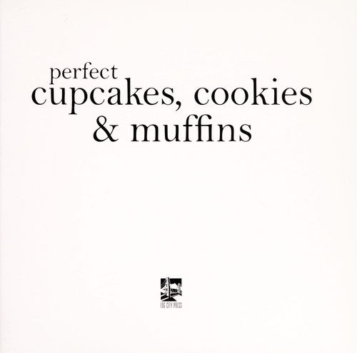"Perfect Cupcakes, Cookies Muffins"