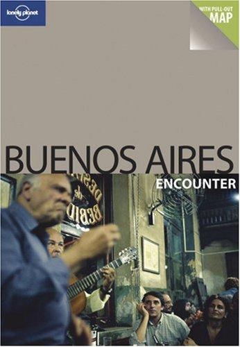 Buenos Aires (Lonely Planet Encounter Guides)