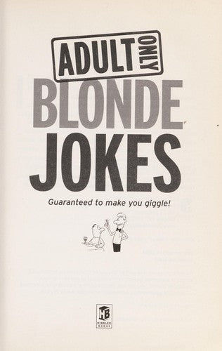 Adult Only Blonde Jokes