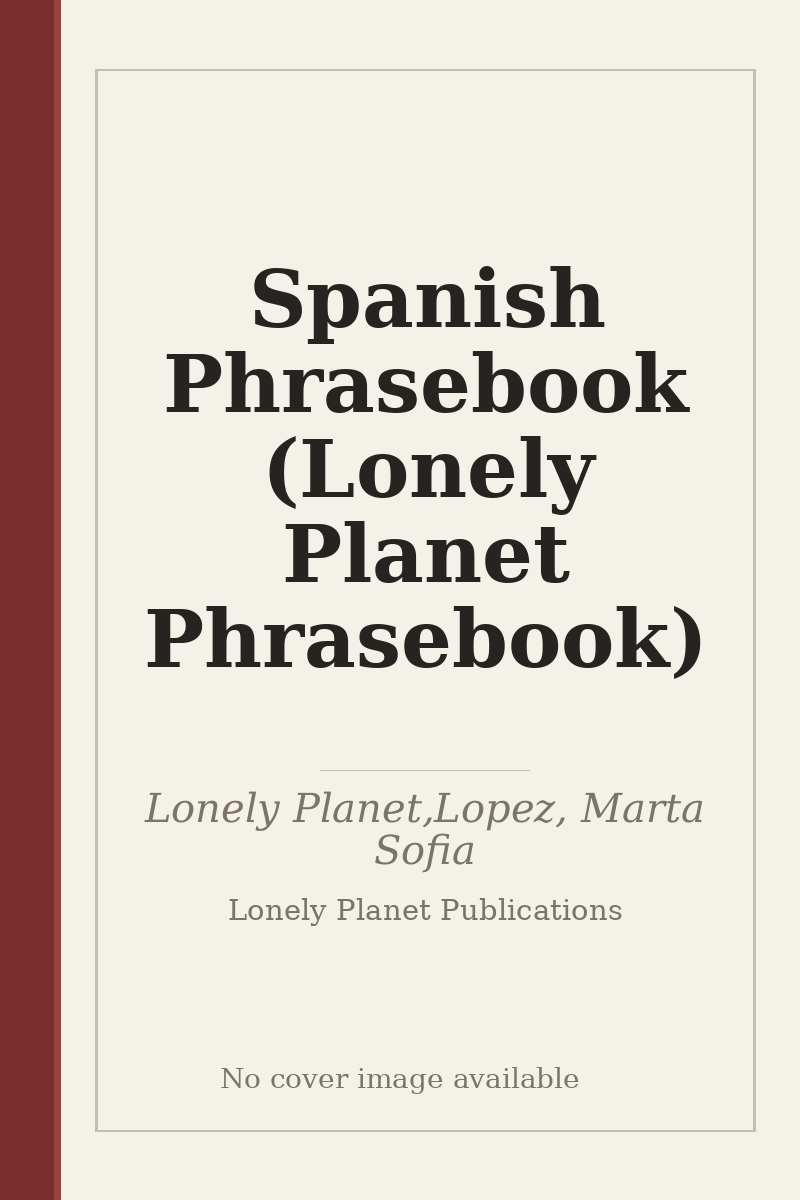 Spanish Phrasebook (Lonely Planet Phrasebook) - no cover image available