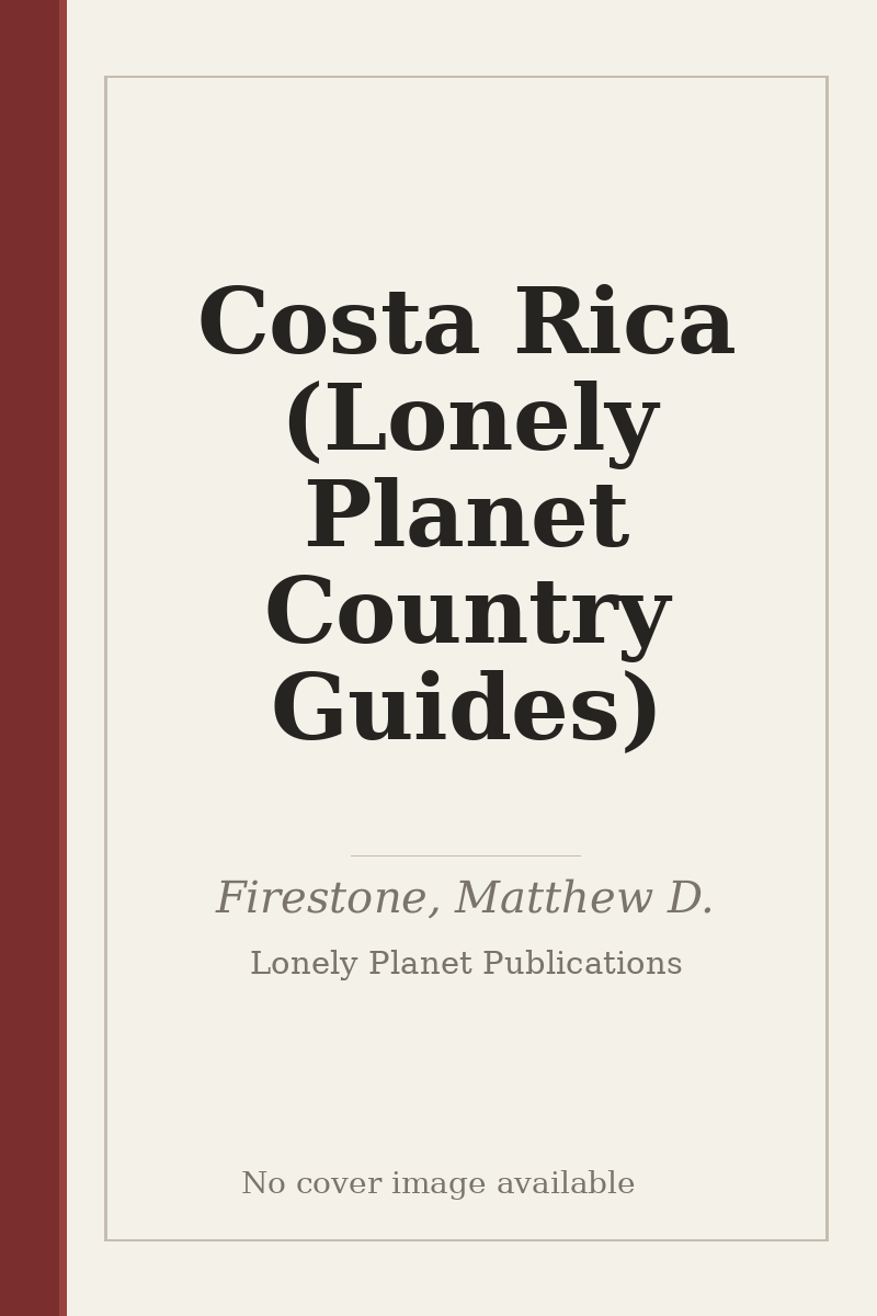 Costa Rica (Lonely Planet Country Guides) - no cover image available