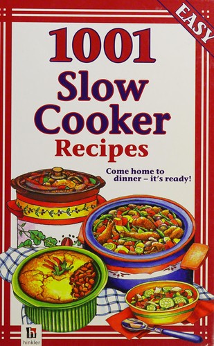 1001 Slow Cooker Recipes
