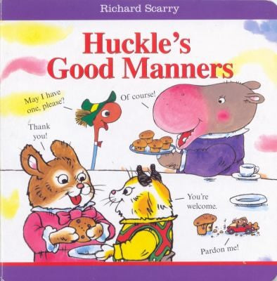 Richard Scarry Huckle's Good Manners