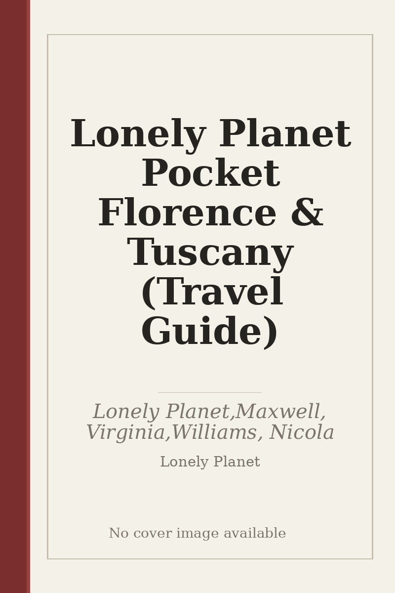 Lonely Planet Pocket Florence & Tuscany (Travel Guide) - no cover image available