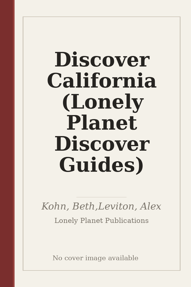 Discover California (Lonely Planet Discover Guides) - no cover image available