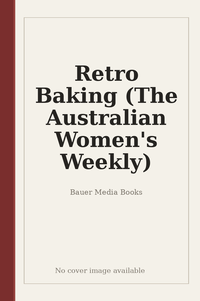 Retro Baking (The Australian Women's Weekly) - no cover image available