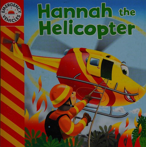 Emergency Vehicles Hannah the Helicopter