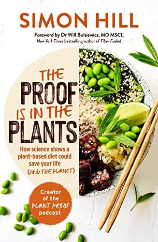 The Proof is in the Plants: How science shows a plant-based diet could save your life (and the planet)