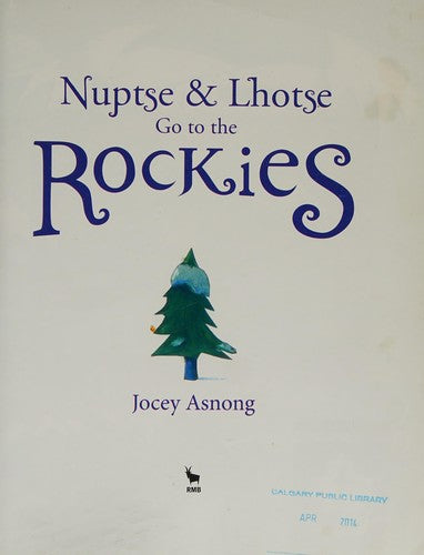 Nuptse and Lhotse Go to the Rockies (Nuptse and Lhotse Adventures)