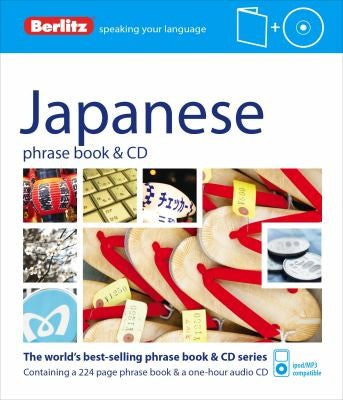 Berlitz: Japanese Phrase Book & CD (Berlitz Phrase Book & CD)