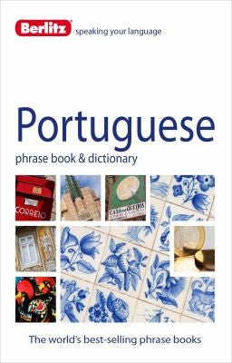 Berlitz Language: Portuguese Phrase Book & Dictionary (Berlitz Phrasebooks)