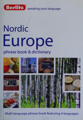 Berlitz: Nordic Europe Phrase Book & Dictionary: Norwegian, Swedish, Danish, & Finnish (Berlitz Phrasebooks)