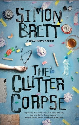 The Clutter Corpse: 1 (The Decluttering Mysteries)