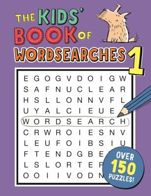 The Kids' Book of Wordsearches 1 (Buster Puzzle Books)