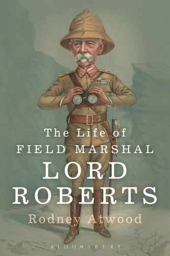The Life of Field Marshal Lord Roberts