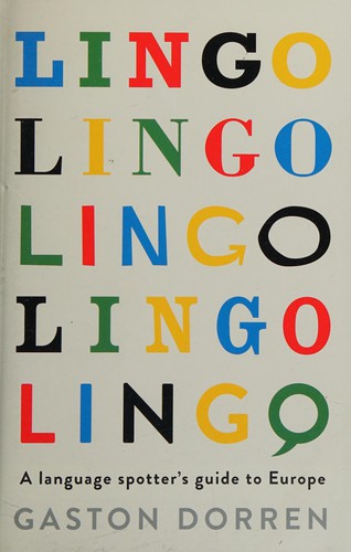 Lingo: A Language Spotter's Guide to Europe