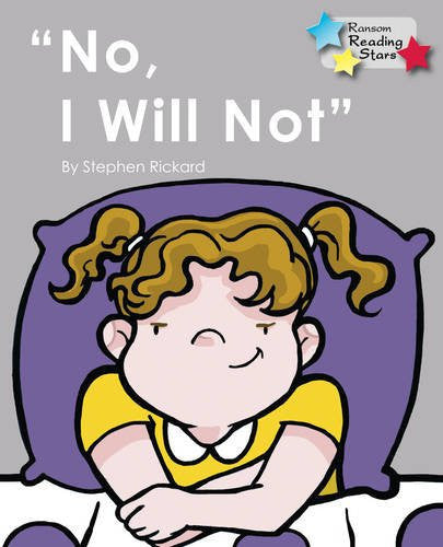 No, I Will Not (Reading Stars Book Bands)