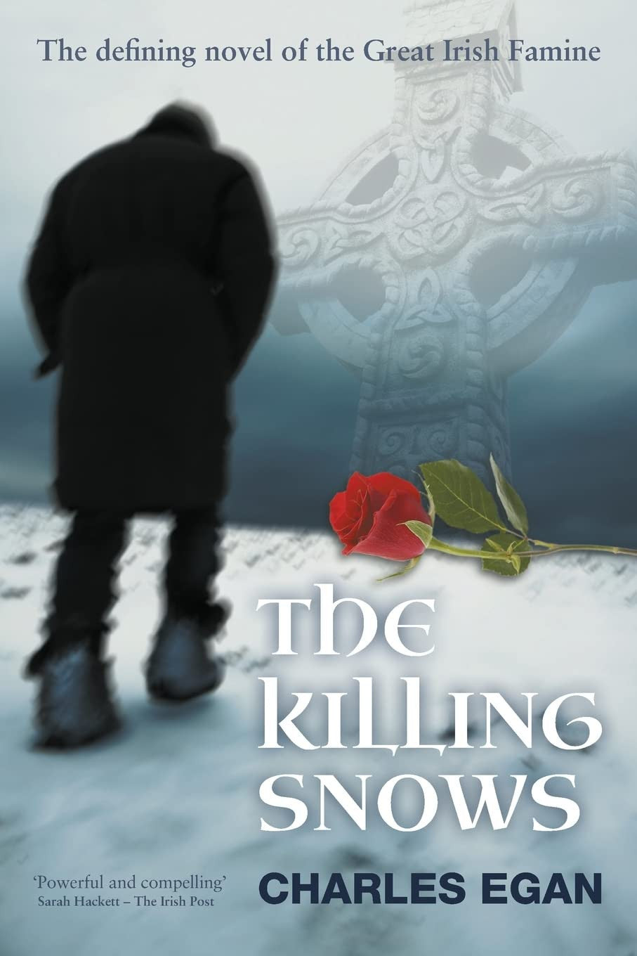 The Killing Snows: The Defining Novel of the Great Irish Famine: 1 (The Irish Famine Series)