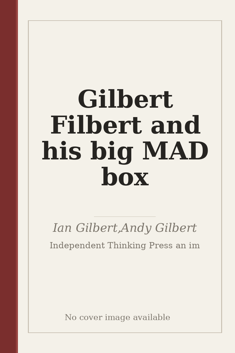 Gilbert Filbert and his big MAD box - no cover image available