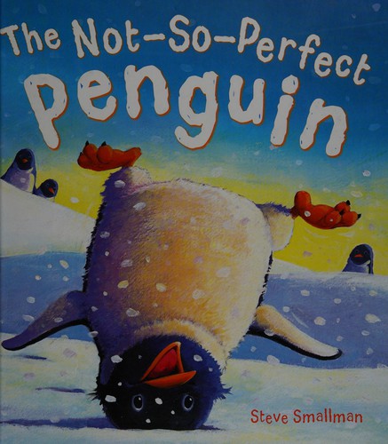 The Storytime: The Not-So-Perfect Penguin: 6