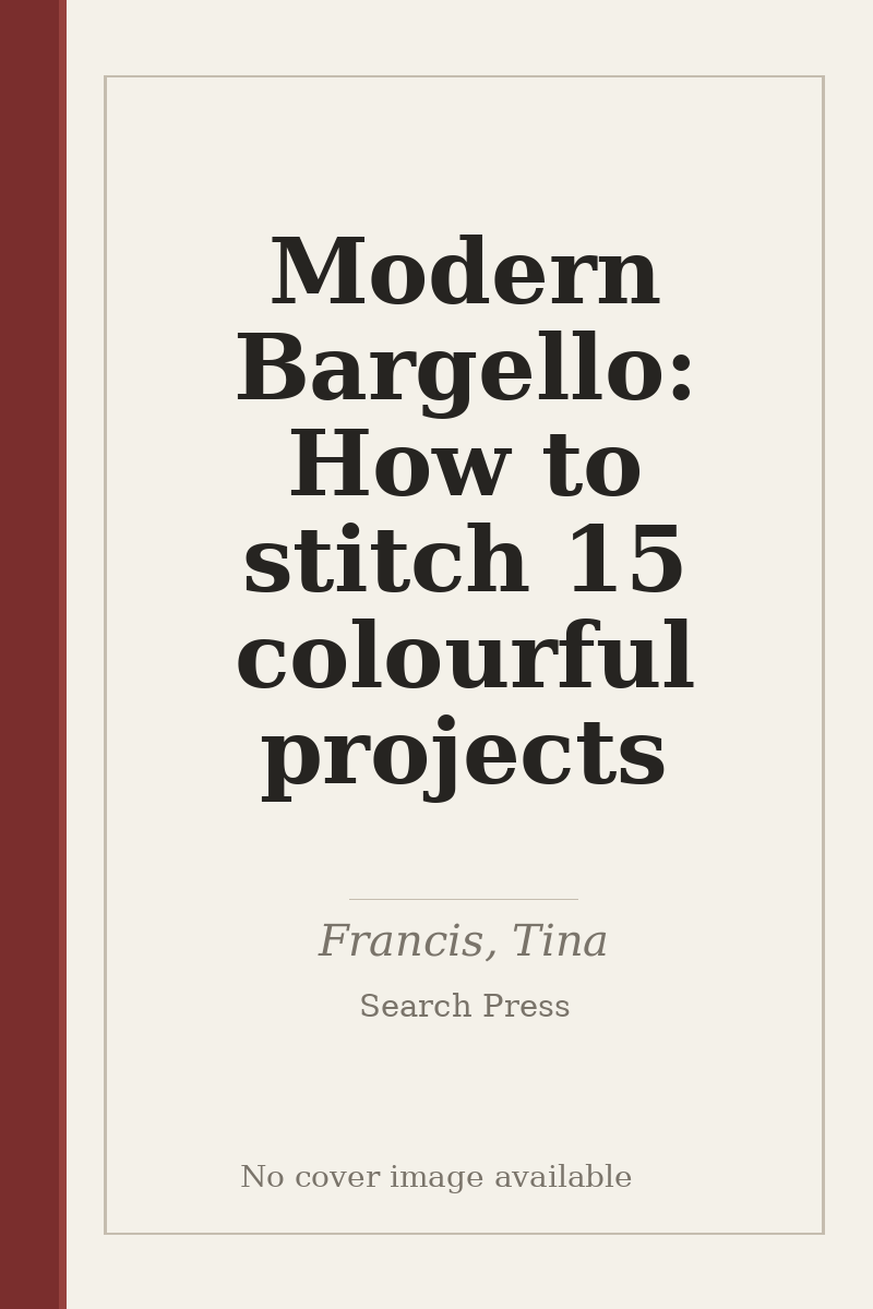 Modern Bargello: How to stitch 15 colourful projects - no cover image available
