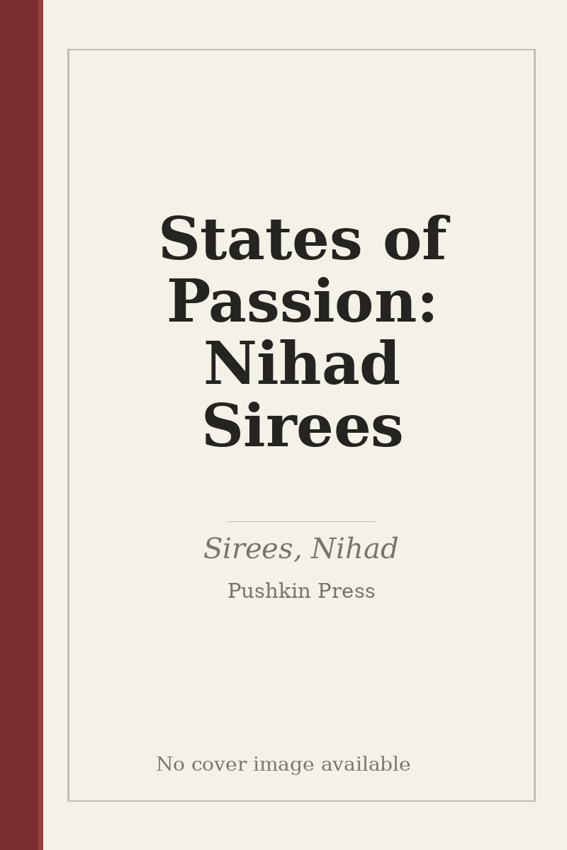 States of Passion: Nihad Sirees - no cover image available