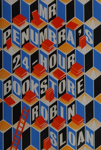 Mr Penumbra's 24-hour Bookstore