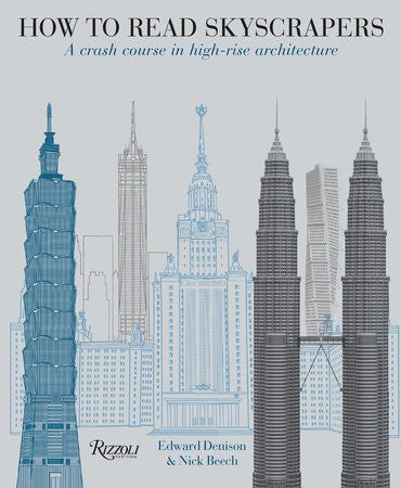 How to Read Skyscrapers: A crash course in high-rise architecture