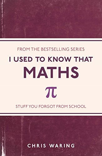 I Used to Know That: Maths