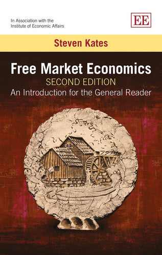 Free Market Economics, Second Edition: An Introduction for the General Reader