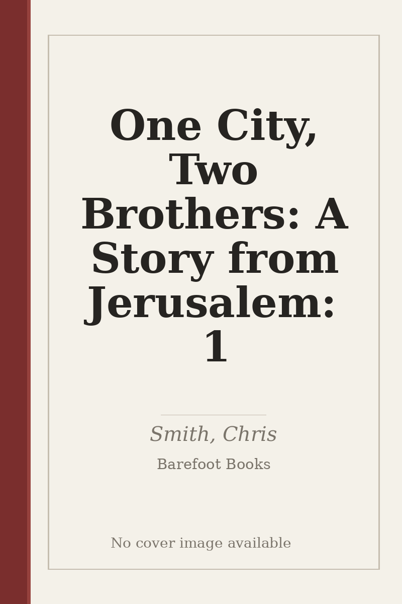 One City, Two Brothers: A Story from Jerusalem: 1 - no cover image available