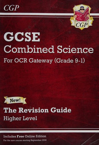 GCSE Combined Science OCR Gateway Revision Guide - Higher: Inc. Online Ed, Quizzes & Videos (CGP GCSE Combined Science 9-1 Revision)