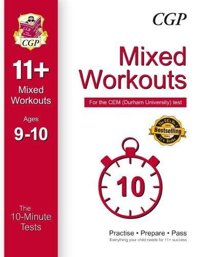 10-Minute Tests for 11+ Mixed Workouts: Ages 9-10 - CEM Test (CGP 11+ CEM)