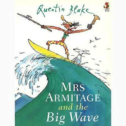Quentin Blake Mrs Armitage and the Big Wave