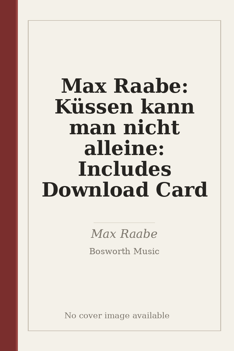Max Raabe: Küssen kann man nicht alleine: Includes Download Card - no cover image available
