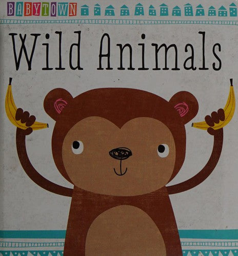 Wild Animals (Baby Town)