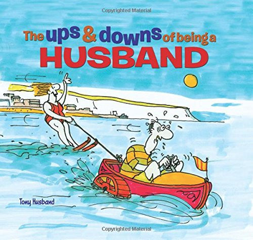 The Ups & Downs of Being a Husband