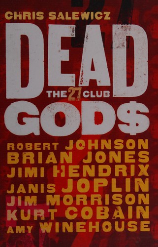 Dead Gods: The 27 Club
