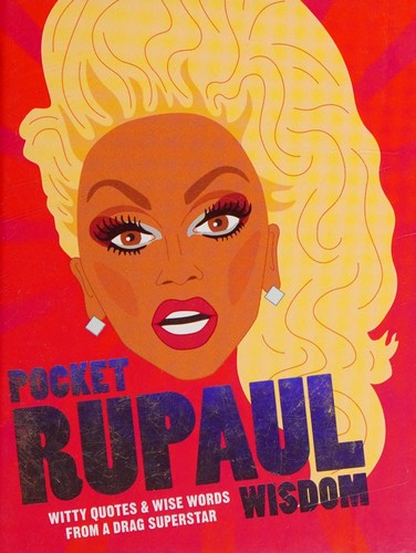 Pocket RuPaul Wisdom: Witty Quotes and Wise Words from a Drag Superstar (Pocket Wisdom)