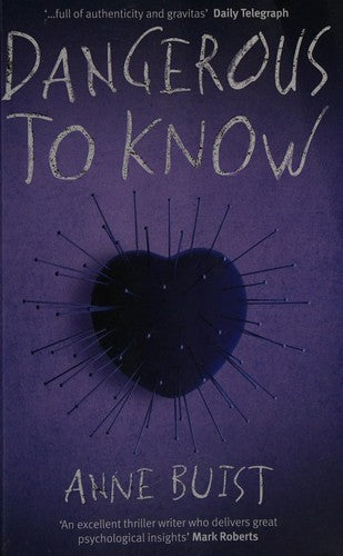 Dangerous to Know: A Psychological Thriller featuring Forensic Psychiatrist Natalie King: 2 (Natalie King, Forensic Psychiatrist, 2)