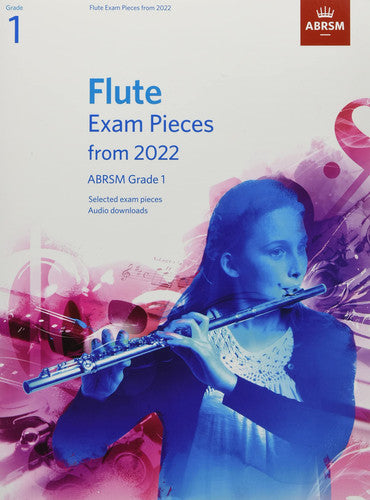 Flute Exam Pieces from 2022, ABRSM Grade 1: Selected from the syllabus from 2022. Flute Part & Piano Accompaniment (ABRSM Exam Pieces)