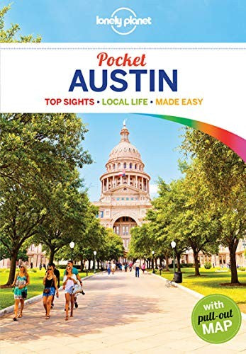 Lonely Planet Pocket Austin: top sights, local life, made easy (Pocket Guide)