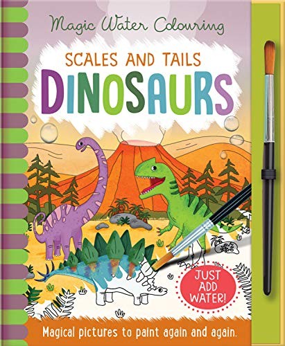 Scales and Tails - Dinosaurs, Mess Free Activity Book (Magic Water Colouring)