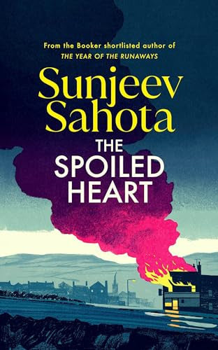 The Spoiled Heart: A breathtaking novel of love and politics, with a deeply moving family mystery at its heart