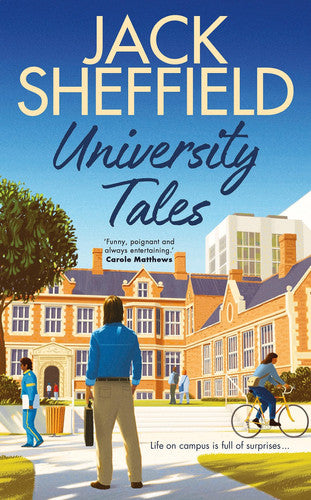 University Tales: A hilarious and nostalgic cosy campus novel