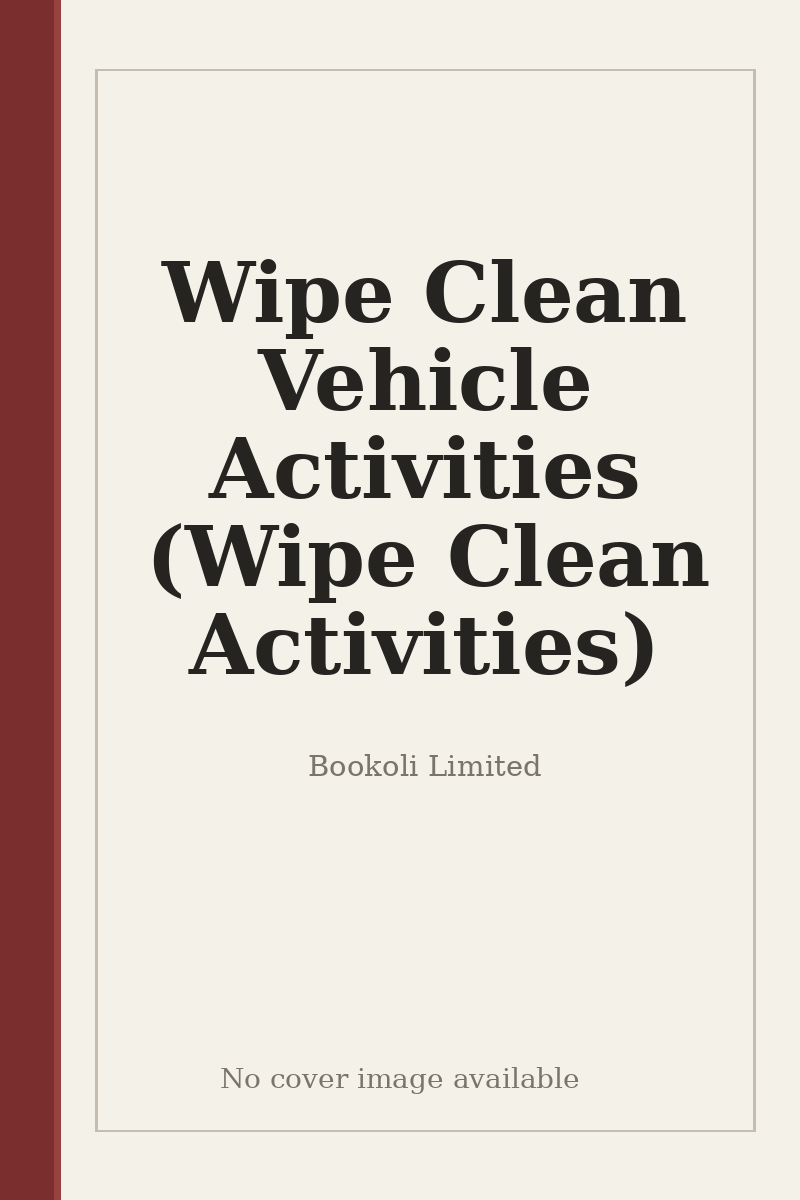 Wipe Clean Vehicle Activities (Wipe Clean Activities) - no cover image available